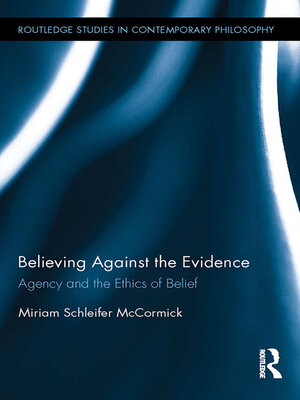 cover image of Believing Against the Evidence